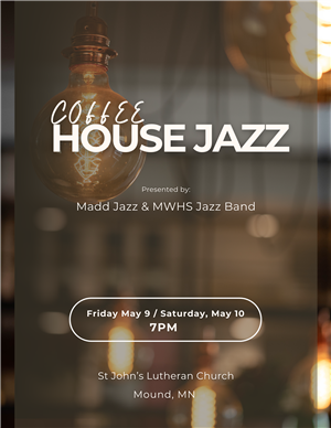 MWHS Musicians to Present Coffee House Jazz May 9-10